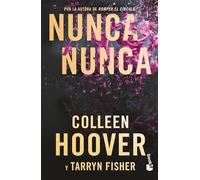 Nunca, Nunca: Una Novela Romántica de Suspenso (La Trilogía Completa) / Never Never (the Complete Trilogy): Una Novela Romántica De Suspenso: La ... Novel of Love and Fate: the Complete Trilogy