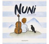 Nuni and the Raven: (includes a QR code with an original soundtrack)