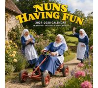 Nuns Having Fun Calendar 2027-2028: 18-Month Monthly Planner Featuring Joyful Catholic Sisters, Humorous Moments, and Heartwarming Smiles (January 2027 to June 2028 Edition)