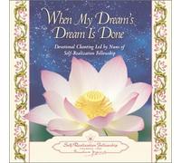 Nuns of Self-Realization Fellowship - When My Dream's Dream Is Done