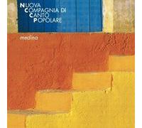 NUOVA COMPAGNIA DI CANTO POPOLARE - MEDINA
