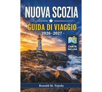Nuova Scozia Guida di Viaggio 2026-2027: Da Halifax a Cape Breton in 5, 7 o 10 Giorni con Percorsi Costieri, Orari delle Maree e Costi Reali