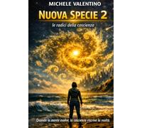 Nuova Specie 2 - Le radici della coscienza
