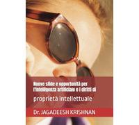 Nuove sfide e opportunità per I'inteIIigenza artificiaIe e i diritti di: proprietà inteIIettuaIe
