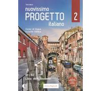 Nuovissimo Progetto italiano: Libro dello studente + codice i-d-e-e 2 (B1-: Libro dello studente + codice i-d-e-e (B1-B2)