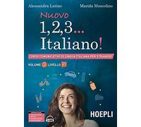 Nuovo 1, 2, 3... italiano! Corso comunicativo di lingua italiana per stranieri