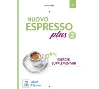 NUOVO Espresso plus 2 - ESERCIZI SUPPLEMENTARI nuova edizione - ADDITIONAL EXERCISES BOOK. A2