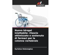 Nuovo idrogel iniettabile: rilascio ottimizzato e sostenuto di farmaci per la colonna vertebrale