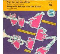 Nur du, du, du allein(To know him is to love him/Weiß wie Schnee war ihr Kleid(Keep your Heart)(7" Vinyl Single)(1957)(Tempo 715)