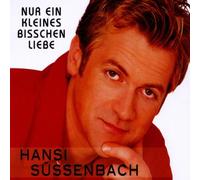 Nur ein kleines bisschen Liebe (incl. 3 versions, 2002)