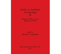 Nuragic Sardinia and the Mycenaean World: Nuragic Sardinia and the Mycenaean World: 387 (British Archaeological Reports International Series)