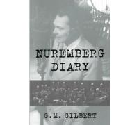 Nuremberg Diary - Paperback NEW Gilbert, G.M. 1995-08-01