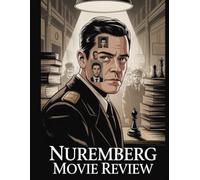 NUREMBERG Movie Review: A Deep Dive into the Film's Cast, Production Drama, and the Romance That Started It All