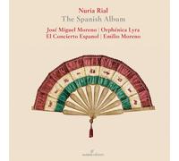 Nuria Rial (Soprano), Emilio Moreno, El Concierto Espagnol - Nuria Rial - The Spanish Album