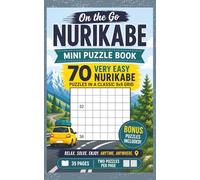 Nurikabe On the Go - Very Easy Edition: Mini Puzzle Book with 35 Very Easy Nurikabe Puzzles in Classic 9x9 Grids, Bonus Very Easy Sudoku, Instructions and Solutions Included (Nurikabe Puzzle Books)