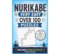 Nurikabe Puzzle Book for Beginners - Very Easy Level: Over 100 Nurikabe Puzzles with Bonus Sudoku | Classic 9x9 Grid Logic Puzzles for Adults | ... Simple | Instructions and Solutions Included
