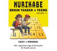 Nurikabe Puzzle Book for Teens: A Fun Brain Teaser Game to Train Logic and Focus for Teens | Challenging Japanese Logic Grid Puzzles for Brain Health ... (The Ultimate Nurikabe Puzzle Series)