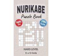 Nurikabe Puzzle Book: Hard Level with 11x11 Squares Nurikabe in Easy to Read Format | Convenient 5x8 inches Travel Pocket Size | Japanese Logic Puzzle ... Leisure (Nurikabe Puzzle Books | Travel Size)
