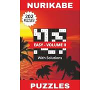 Nurikabe Puzzles Easy Volume II: 202 Japanese Brain Teasers for True Puzzle Detectives! Solutions Included | 6" x 9" | 202 Pages