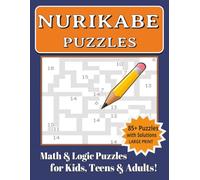 Nurikabe Puzzles: Math and Logic Brain Teasing Games for Kids, Teens, & Adults |Difficulty Level ~ Normal| LARGE PRINT, 8.5 X 11 inches, 111 pages|85+ ... Birthdays,Brain Games or any occasion.