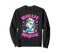 Nurs Life But Make It Magical Unicorn Nurse Sweatshirt