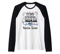 Nurse 4th of July Funny Scrub Stars Stripes and Saving Lives Raglan Baseball Tee