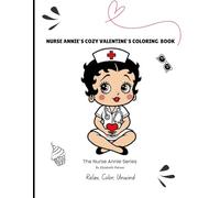 Nurse Annie's Cozy Valentine's Coloring Book (The Nurse Annie Series)
