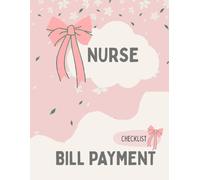 Nurse Bill Payment Checklist bill tracker notebook organize monthly payments: Monthly Budget Planner and Finance Tracker for Healthcare Professionals | 8.5" x 11" Large Format Organizer