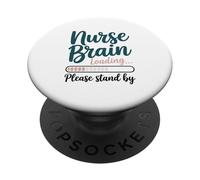 Nurse Brain Loading Please Stand By PopSockets Adhesive PopGrip