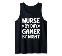 Nurse by Day Gamer by Night Medical Hospital Care Video Game Tank Top