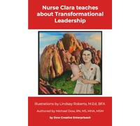 Nurse Clara teaches about Transformational Leadership