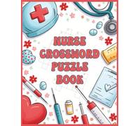 Nurse Crossword Puzzle Book: 50 Relaxing & Stress-Free Crossword Puzzles for Nurses | Fun Brain Games for Screen-Free Relaxation