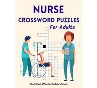 Nurse Crossword Puzzles For Adults: Medium Difficulty Puzzle Book For Nurses