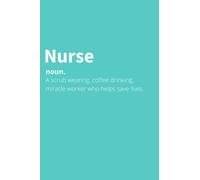 Nurse Definition Notebook: The Perfect Gift For Nurses
