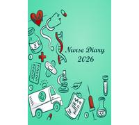 Nurse Diary 2026: Monthly and Weekly with Holidays | 12 Month Planning for Nursing Students,TO DO lists, self care, daily habits and expenses