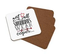 Nurse Doctor Paramedic Not All Superheroes Wear Capes Coaster Drinks Mat Set of 4