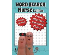 Nurse Edition Word Search Puzzle Book: Word Searches Ideal for Nurses, Overworked Healthcare Heroes & more | 6x9 inches | 50+ Stress Relief Puzzles ... Nurse Appreciation Week & All Medical Workers