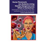 Nurse Florence®, Are Rodents Living Nearby Dangerous and What is Hantavirus?