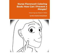 Nurse Florence® Coloring Book: How Can I Prevent a Pimple?