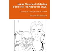 Nurse Florence® Coloring Book: Tell Me About the Skull.
