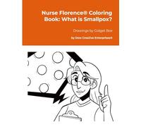 Nurse Florence® Coloring Book: What is Smallpox?