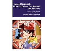 Nurse Florence®, How Do Genes Get Passed to Children?