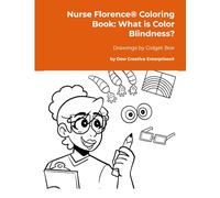 Nurse Florence(R) Coloring Book: What is Color Blindness?