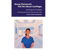 Nurse Florence(R), Tell Me About Cartilage.