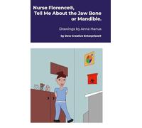 Nurse Florence(R), Tell Me About the Jaw Bone or Mandible.