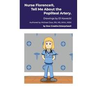 Nurse Florence(R), Tell Me About the Popliteal Artery.