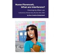 Nurse Florence(R), What are Interferons?