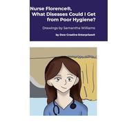 Nurse Florence(R), What Diseases Could I Get from Poor Hygiene?