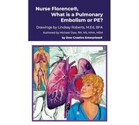 Nurse Florence(R), What is a Pulmonary Embolism or PE?