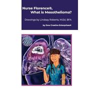 Nurse Florence(R), What is Mesothelioma?